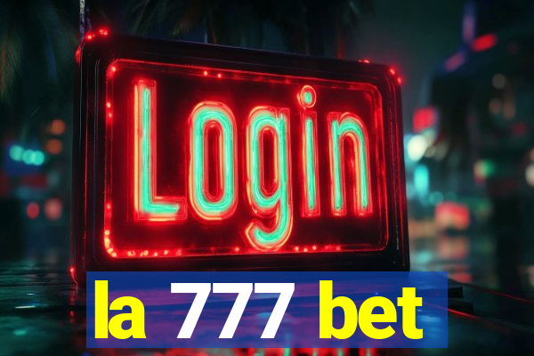 la 777 bet